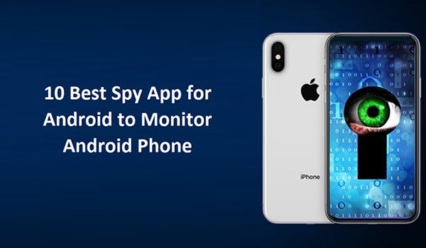 Spy App for Android
