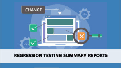Regression Testing Summary Reports